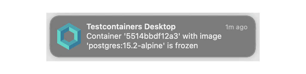 Testcontainers Desktop freeze notification